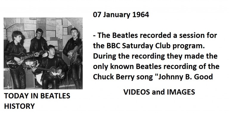 07 January 1964 - BBC Saturday Club program - Beatles recorded Johnny B. Goode.