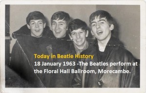 18 January 1963 -The Beatles perform at the Floral Hall Ballroom, Morecambe.