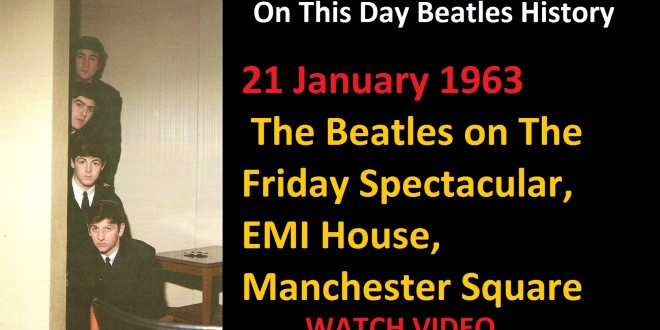 21 January 1963 - The Beatles on The Friday Spectacular, EMI House, Manchester Square
