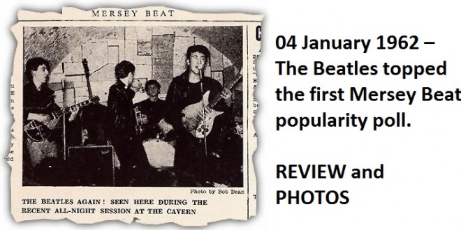 04 January 1962 – The Beatles topped the first Mersey Beat popularity poll.