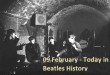 09 February - Today in Beatles History