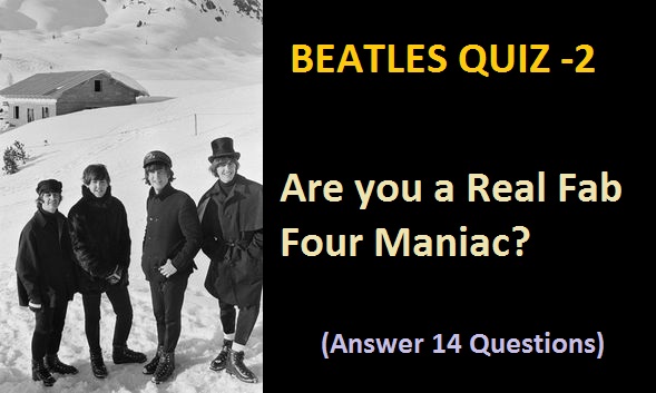 Beatles Quiz 2 - Are you a Real Fab Four Maniac quiz - The Beatles