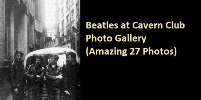 Beatles at Cavern Club Photo Gallery (27 Photos)