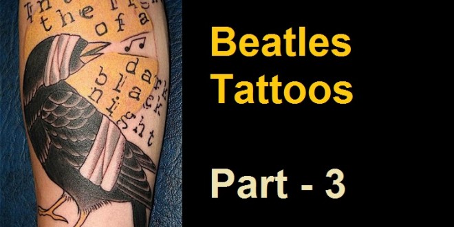Beatles Tattoos Part - 3