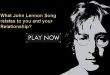 What John Lennon Song relates to you and your Relationship