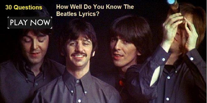 How Well Do You Know The Beatles Lyrics