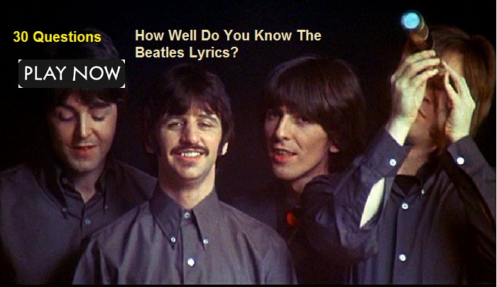 How Well Do You Know The Beatles Lyrics