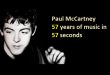 Paul McCartney - 57 years of music in 57 seconds