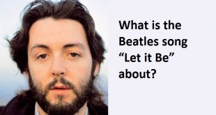 What is the Beatles song “Let it Be” about?