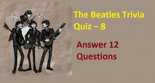 The Beatles Trivia Quiz – 8