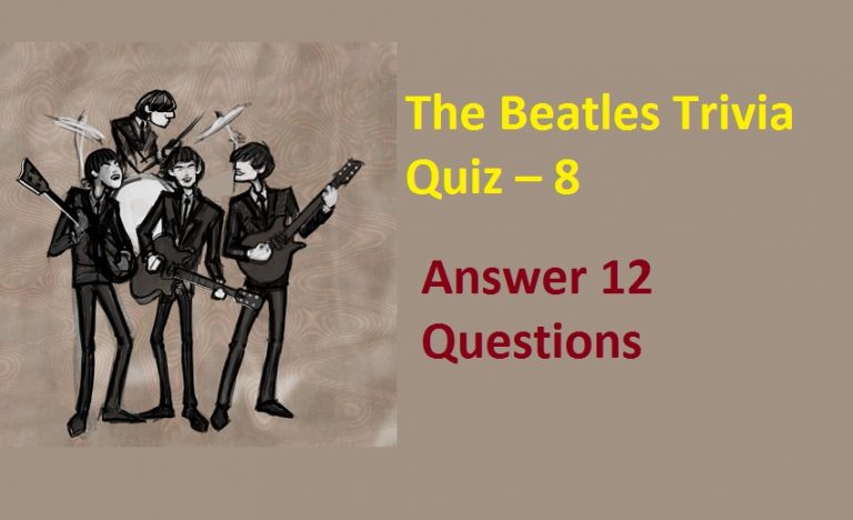 The Beatles Trivia Quiz – 8