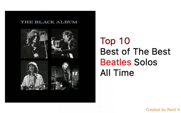 Top 10 Best of The Best Beatles Solos All Time