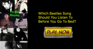 Which Beatles Song Should You Listen To Before You Go To Bed?