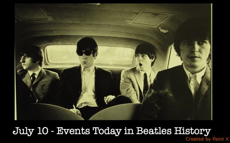 July 10 – Events Today in Beatles History