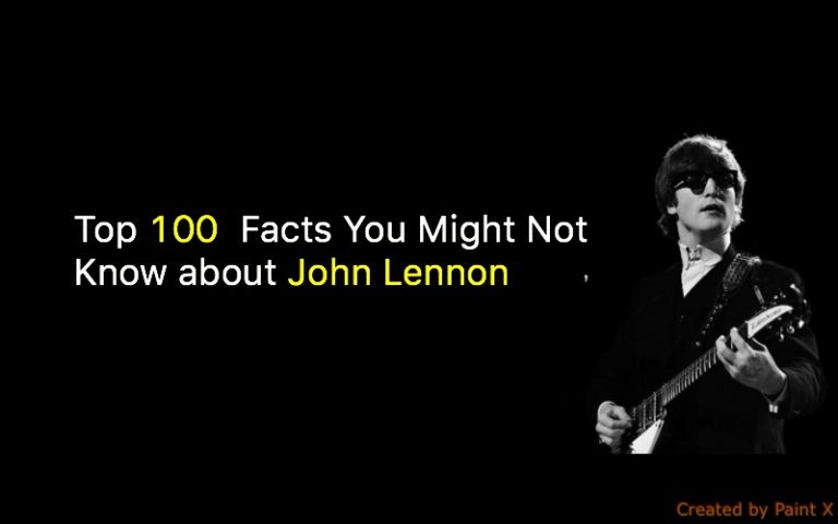 Top 100 John Lennon Facts You Might Not Know