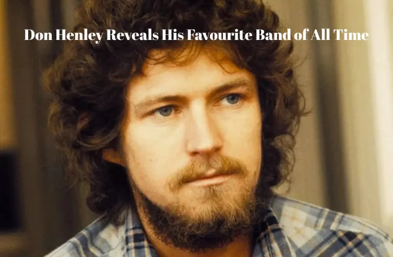 Don Henley Reveals His Favourite Band of All Time