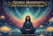George Harrison’s Most Profoundly Spiritual Songs and the Stories Behind Them