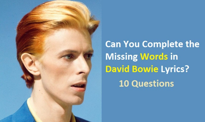Can You Complete the Missing Words in David Bowie Lyrics