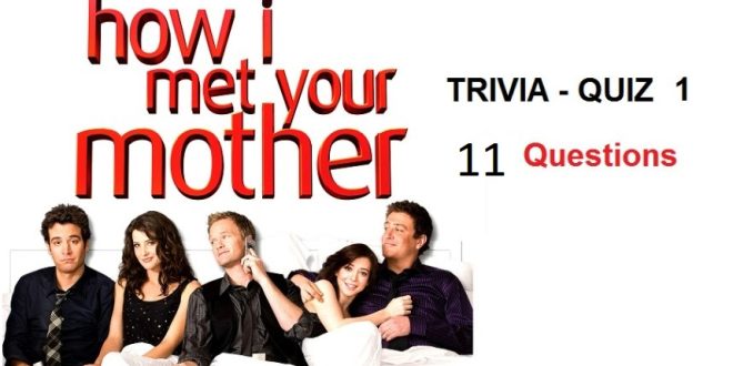 How I Met Your Mother Trivia Quiz