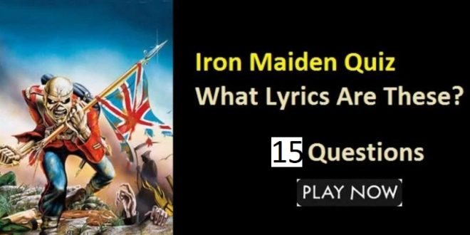 Iron Maiden Lyrics Quiz