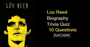 Lou Reed Biography Trivia Quiz