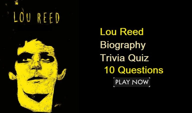 Lou Reed Biography Trivia Quiz