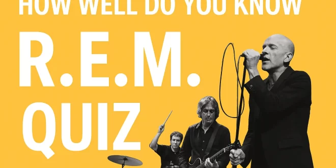 R.E.M. Quiz