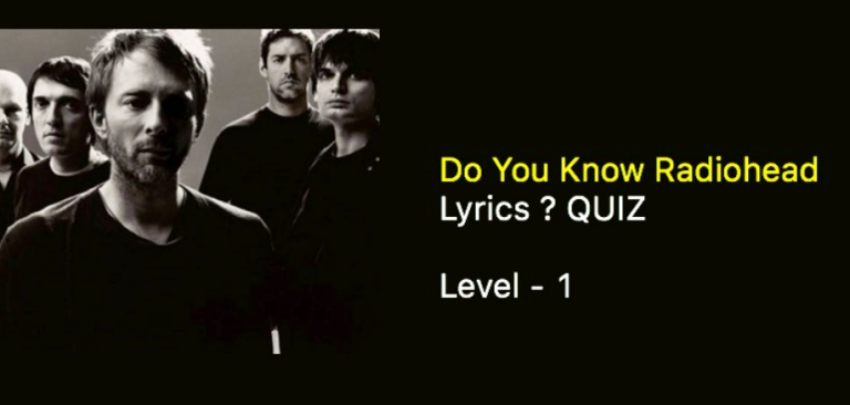 Radiohead Lyrics Quiz - 10 Questions