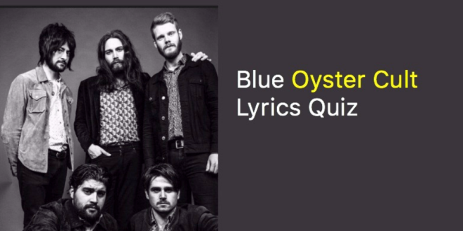 Blue Oyster Cult Lyrics Quiz - 10 Questions