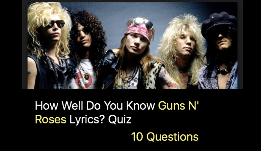 How Well Do You Know Guns N’ Roses Lyrics Quiz