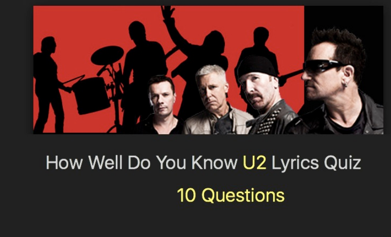 How Well Do You Know U2 Lyrics? Quiz
