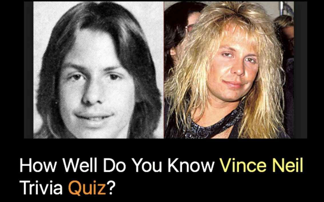 How Well Do You Know Vince Neil Trivia Quiz