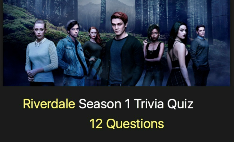 Riverdale Season 1 Trivia Quiz