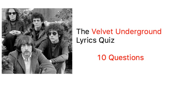 The Velvet Underground Lyrics Quiz - 10 Questions