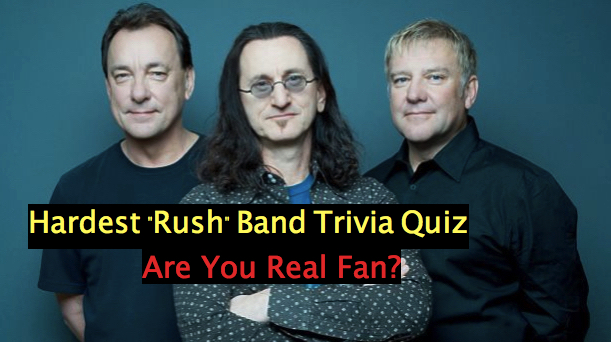 Hardest “Rush” Band Trivia Quiz