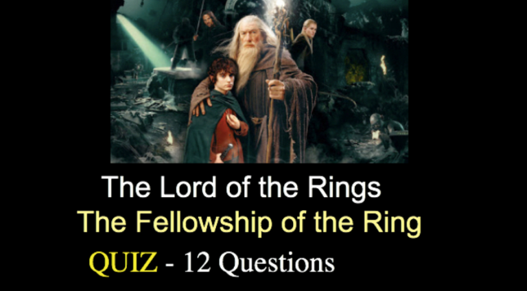 The Fellowship of the Ring Quiz