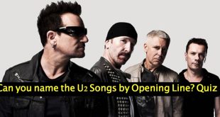 Can you name the U2 Songs by Opening Line? Quiz