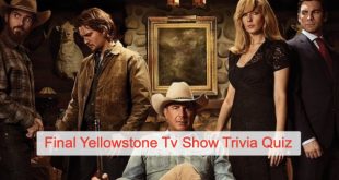 Final Yellowstone Tv Show Trivia Quiz