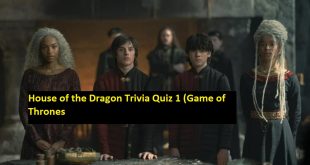 House of the Dragon Trivia Quiz 1