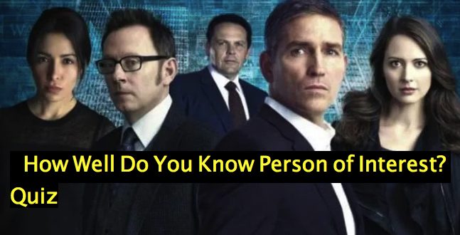 How Well Do You Know Person of Interest